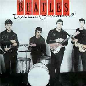 The Beatles - The Decca Sessions 1.1.62 FLAC