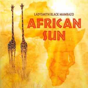 Ladysmith Black Mambazo - African Sun FLAC