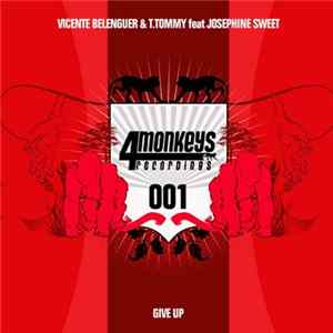 Vicente Belenguer & T.Tommy feat. Josephine Sweet - Give Up FLAC