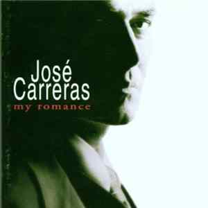 José Carreras - My Romance FLAC