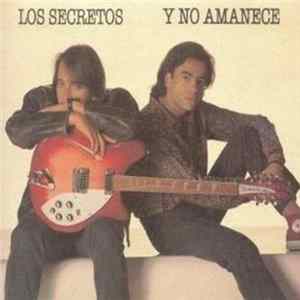 Los Secretos - Y No Amanece FLAC