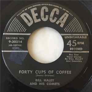 Bill Haley And His Comets - Forty Cups Of Coffee / Hook, Line And Sinker FLAC
