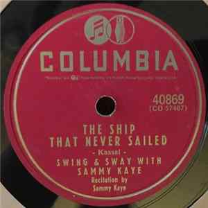 Swing & Sway With Sammy Kaye - The Ship That Never Sailed / Money FLAC