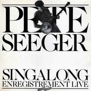 Pete Seeger - Singalong - Enregistrement Live FLAC