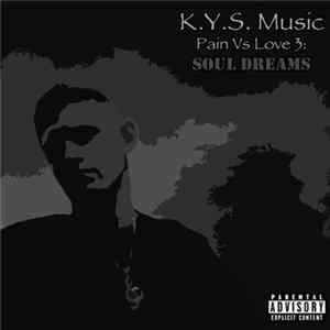 K.Y.S. Music - Pain Vs Love 3 FLAC