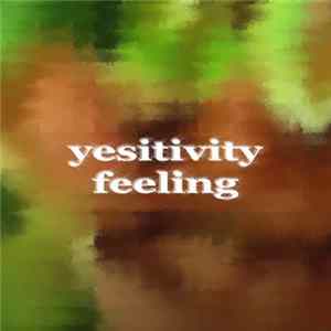 Various - Yesitivity Feeling FLAC