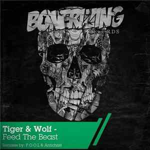 Tiger & Wolf - Feed The Beast FLAC