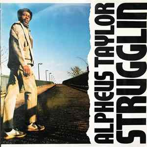 Alpheus Taylor - Strugglin FLAC