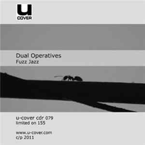 Dual Operatives - Fuzz Jazz FLAC