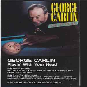 George Carlin - Playin' With Your Head FLAC