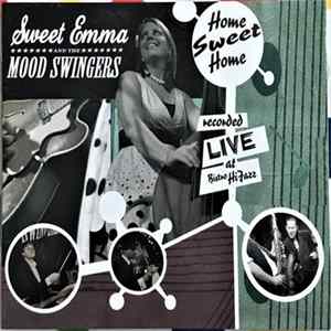 Sweet Emma And The Mood Swingers - Home Sweet Home FLAC