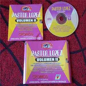 Pastor López - Pastor López Volumen II FLAC
