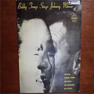 Bobby Troup - Bobby Troup Sings Johnny Mercer FLAC