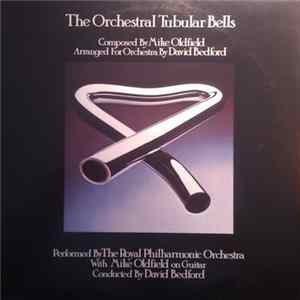 Mike Oldfield - The Orchestral Tubular Bells FLAC