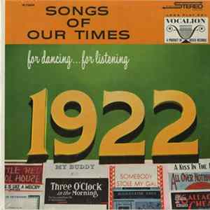 Bob Grant And His Orchestra - Songs Of Our Times (Song Hits Of 1922) FLAC