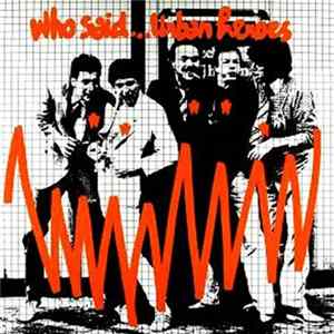 Urban Heroes - Who Said... Urban Heroes FLAC