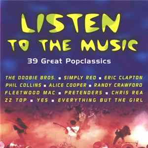 Various - Listen To The Music FLAC