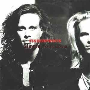Fingerprints - Gimme Your Love FLAC