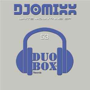 DJOMIXX - White Mountains EP FLAC