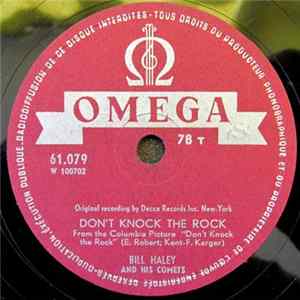 Bill Haley And His Comets - Don't Knock The Rock / Choo Choo Ch'Boogie FLAC