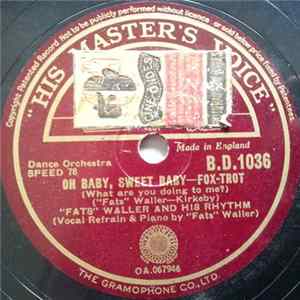 "Fats" Waller And His Rhythm - Oh Baby, Sweet Baby / You Asked For It - You Got It FLAC