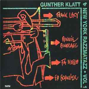 Gunther Klatt & New York Razzmatazz - Gunther Klatt & New York Razzmatazz · Vol 1 FLAC