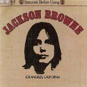 Jackson Browne - Saturate Before Using FLAC