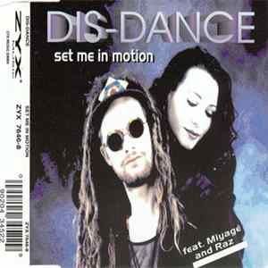 Dis-Dance Feat. Miyagé And Raz - Set Me In Motion FLAC