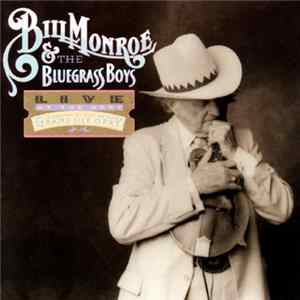 Bill Monroe & The Bluegrass Boys - Live At The Opry — Celebrating 50 Years On The Grand Ole Opry FLAC