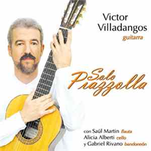 Victor Villadangos - Solo Piazzolla FLAC