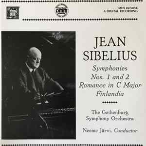 Jean Sibelius, The Gothenburg Symphony Orchestra, Neeme Järvi - Symphonies Nos. 1 And 2 / Romance In C Major / Finlandia FLAC