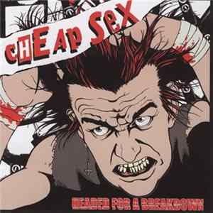 Cheap Sex - Headed For A Breakdown FLAC