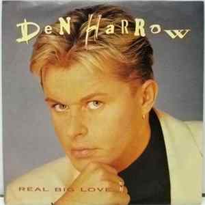 Den Harrow - Real Big Love / I Need Your Love FLAC