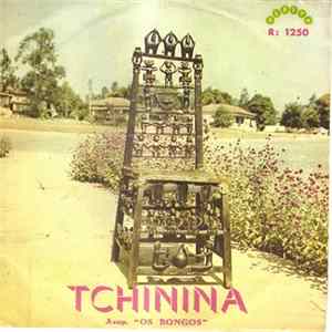 Tchinina, Os Bongos - Mãe Angola / Teya FLAC