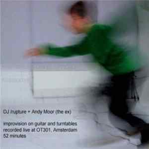 DJ /rupture & Andy Moor - Improvisation For Guitar + Turntables FLAC