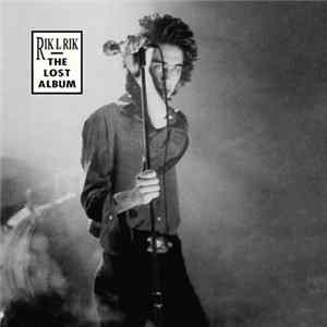 Rik L Rik - The Lost Album FLAC