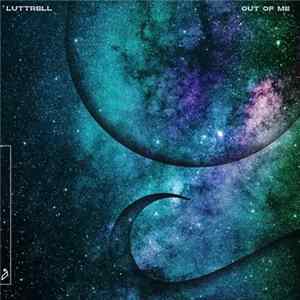 Luttrell - Out Of Me FLAC