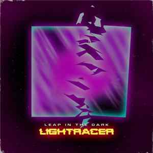 Lightracer - Leap In The Dark FLAC