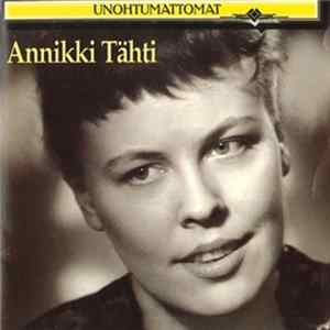 Annikki Tähti - Unohtumattomat FLAC