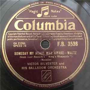 Victor Silvester And His Ballroom Orchestra - Someday My Heart Will Awake / The Kiss In Your Eyes FLAC