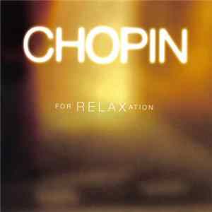Chopin - Chopin For Relaxation FLAC