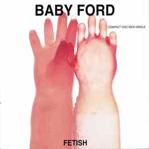 Baby Ford - Fetish FLAC