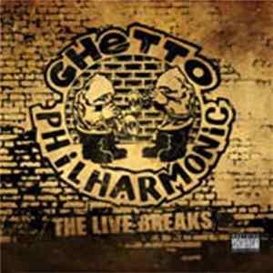 Ghetto Philharmonic - The Live Breaks FLAC