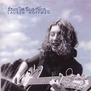 Lauren Hoffman - From The Blue House FLAC