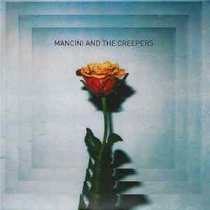 Mancini And The Creepers - Mancini And The Creepers FLAC