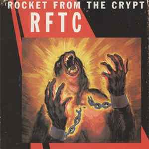 Rocket From The Crypt - RFTC FLAC