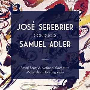 Jose Serebrier, Samuel Adler, Royal Scottish National Orchestra, Maximilian Hornung - Jose Serebrier Conducts Samuel Adler FLAC