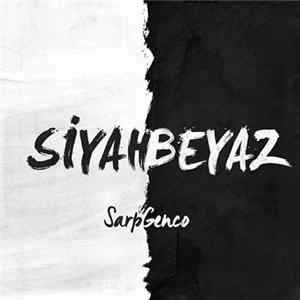Sarp Genco - Siyah Beyaz FLAC