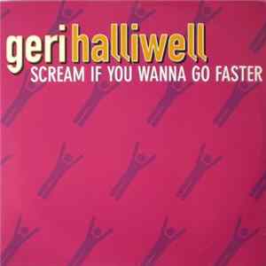 Geri Halliwell - Scream If You Wanna Go Faster FLAC