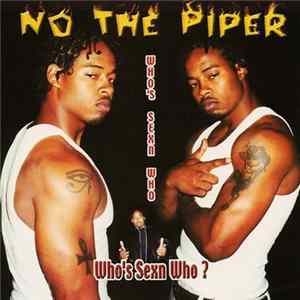 No The Piper - Who's Sexn Who FLAC